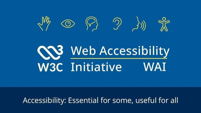  W3C Web Accessibility Initiative WAI. Accessibility: Essential for some, useful for all. icons of hand, eye, brain, ear, voice, body 
